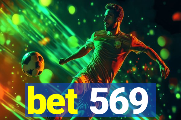 bet 569